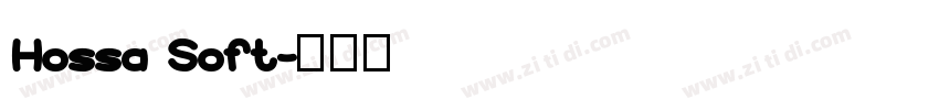 Hossa Soft字体转换